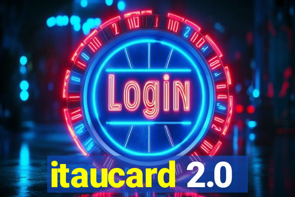 itaucard 2.0